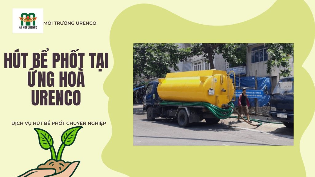 hút bể phốt tại ứng hoà