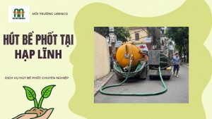 Hút Bể Phốt Tại Hạp Lĩnh - Hút Bể Phốt Urenco