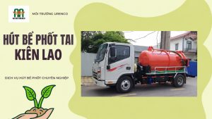 Hút Bể Phốt Tại Kiên Lao - Hút Bể Phốt Urenco