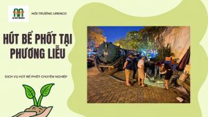 Hút Bể Phốt Tại Phương Liễu - Hút Bể Phốt Urenco