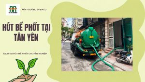 Hút Bể Phốt Tại Tân Yên - Hút Bể Phốt Urenco