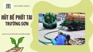 Hút Bể Phốt Tại Trường Sơn - Hút Bể Phốt Urenco